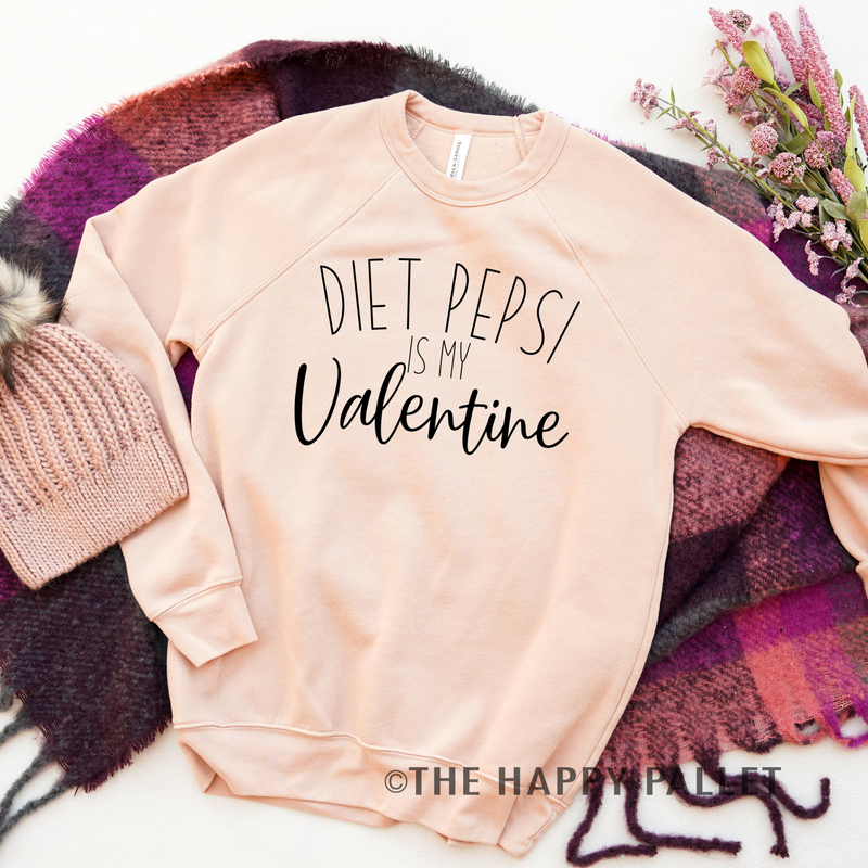 Diet Pepsi is my Valentine, Valentines Day Sweater, Soda Shirt
