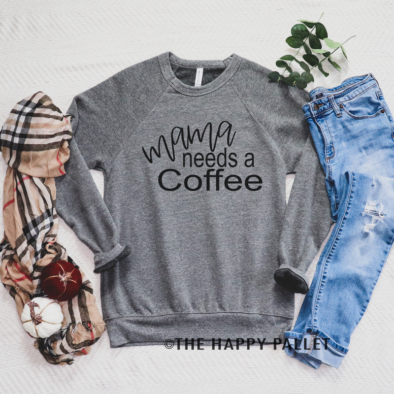 Mama Needs A Coffee Sweater, mama shirt, soda Shirt