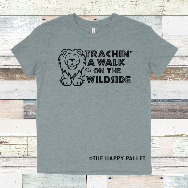 Trachin a Walk on the Wildside Shirt, Trach Shirt, Special Needs Special