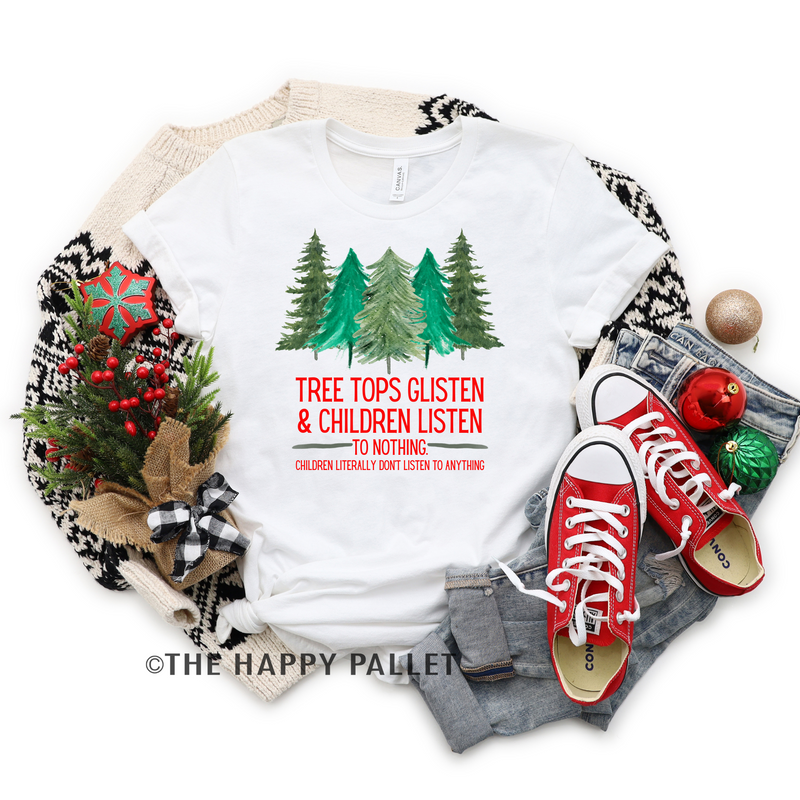 Treetops Glisten Shirt, Christmas Shirt, Merry Shirt